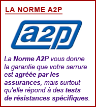 La Norme A2P vous donne la garantie que votre serrure est agréée par les assurances, mais surtout qu'elle répond à des tests de résistances spécifiques.